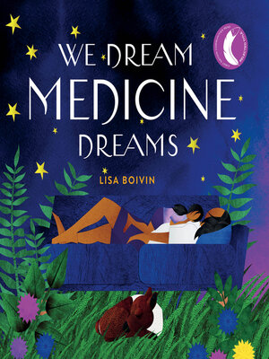 cover image of We Dream Medicine Dreams